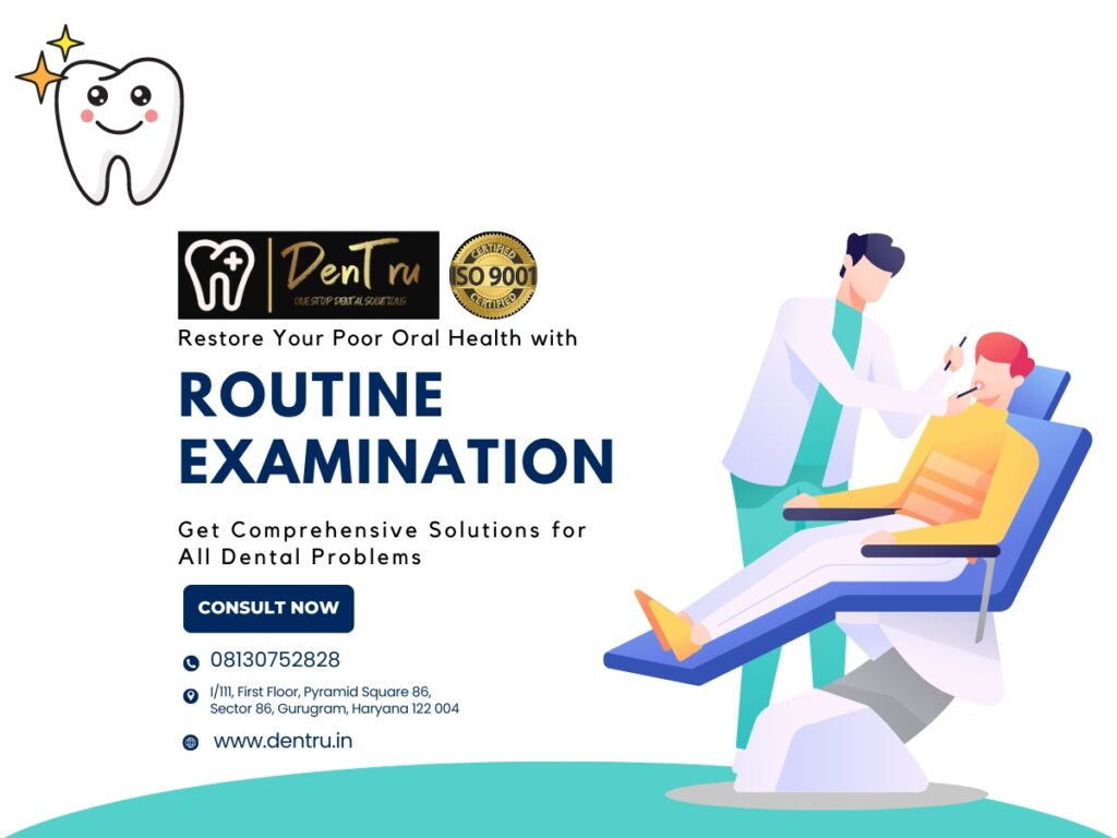 Routine Dental Examination at Dentru